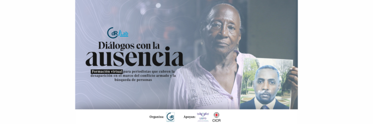 Formación virtual para periodistas que cubren la desaparición en el marco del conflicto armado y la búsqueda de personas
