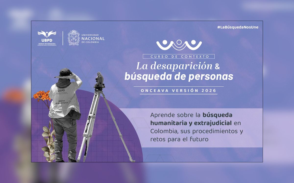 Abrimos la inscripción a la undécima edición de la cátedra UBPD – UNAL sobre la desaparición y la búsqueda en Colombia